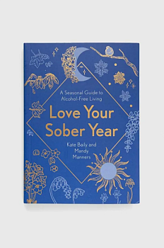 foto книга welbeck publishing group love your sober year, kate baily, mandy manners